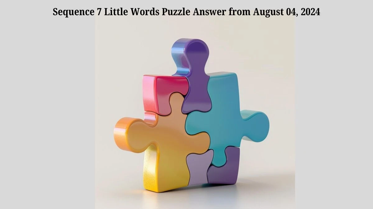 Sequence 7 Little Words Puzzle Answer from August 04, 2024