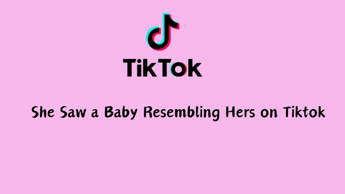 She Saw a Baby Resembling Hers on Tiktok, Morgan Rachal Raising Awareness Through Social Media