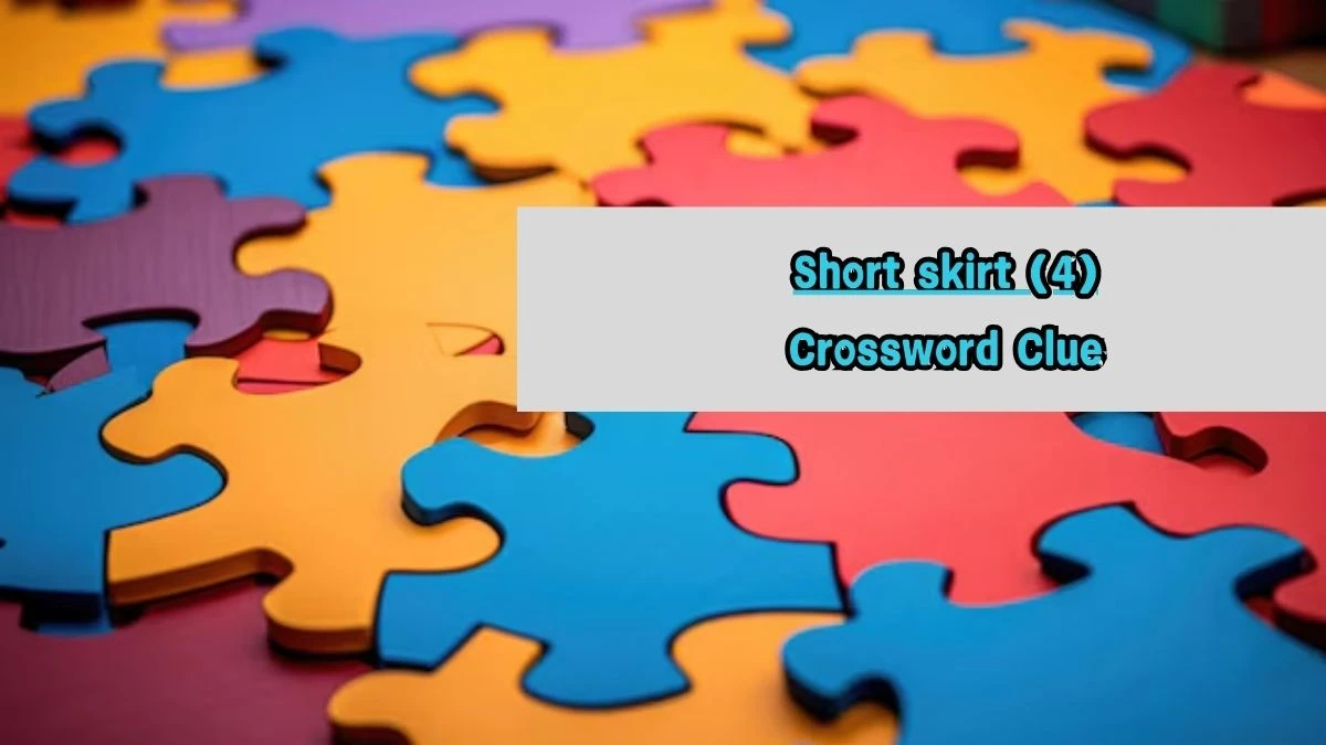 Short skirt (4) Crossword Clue Puzzle Answer from August 07, 2024