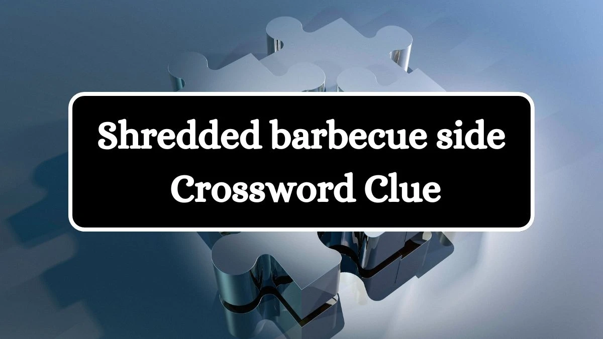 USA Today Shredded barbecue side Crossword Clue Puzzle Answer from August 02, 2024