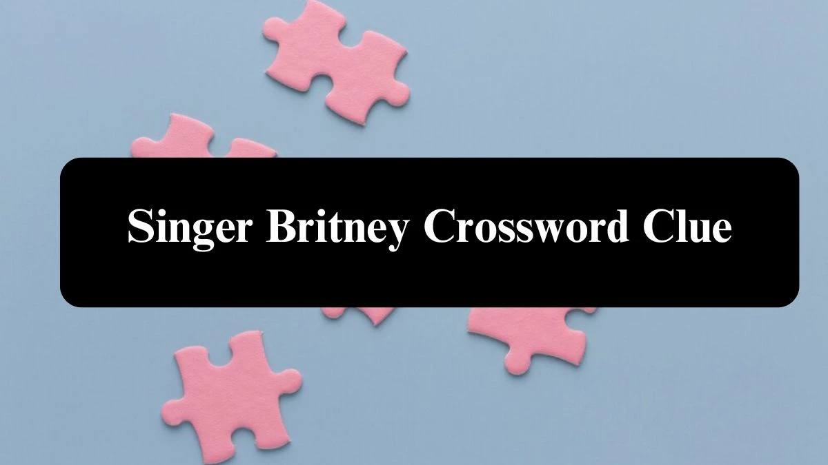 Daily Commuter Singer Britney Crossword Clue Puzzle Answer from August 03, 2024