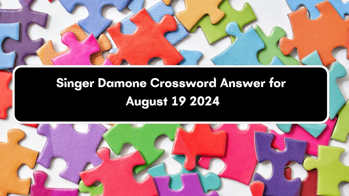 LA Times Singer Damone Crossword Clue Puzzle Answer from August 19, 2024