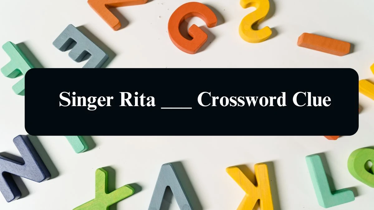 Singer Rita ___ Daily Themed Crossword Clue Puzzle Answer from August 21, 2024