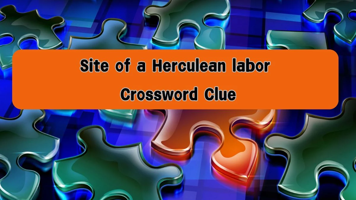 NYT Site of a Herculean labor Crossword Clue Puzzle Answer from August 08, 2024