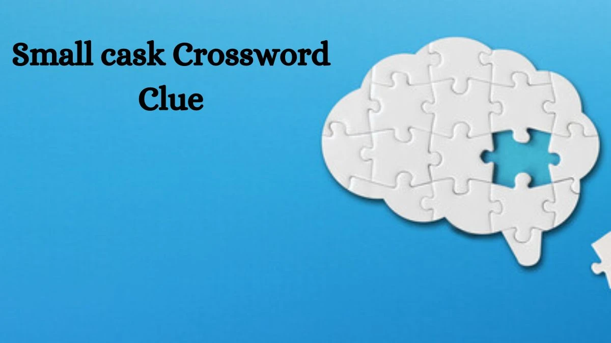 Small cask Puzzle Page Crossword Clue Answer from August 21, 2024