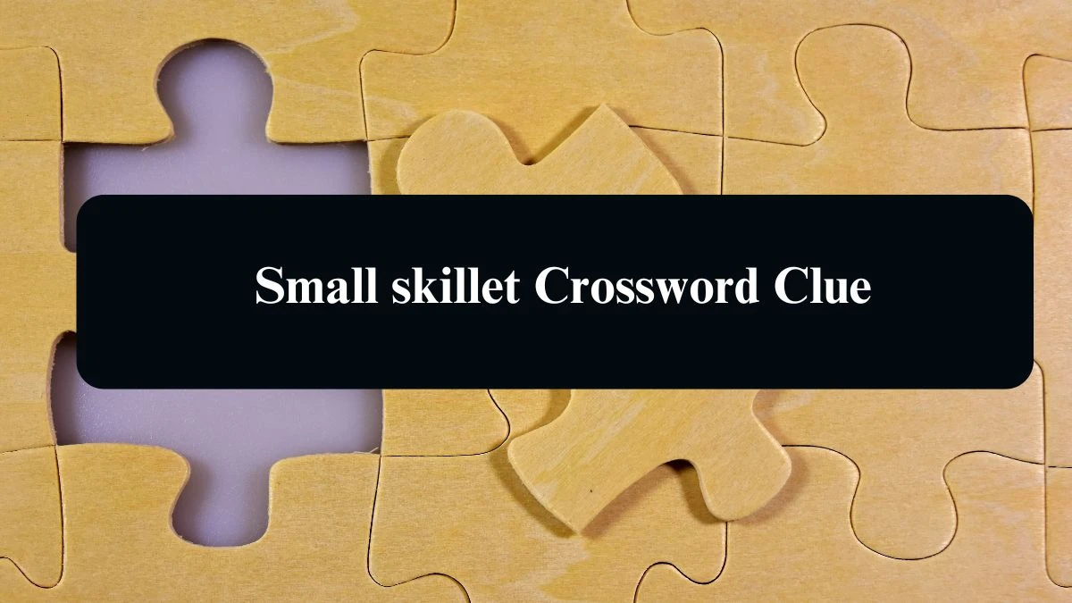 LA Times Small skillet Crossword Clue Puzzle Answer from August 16, 2024