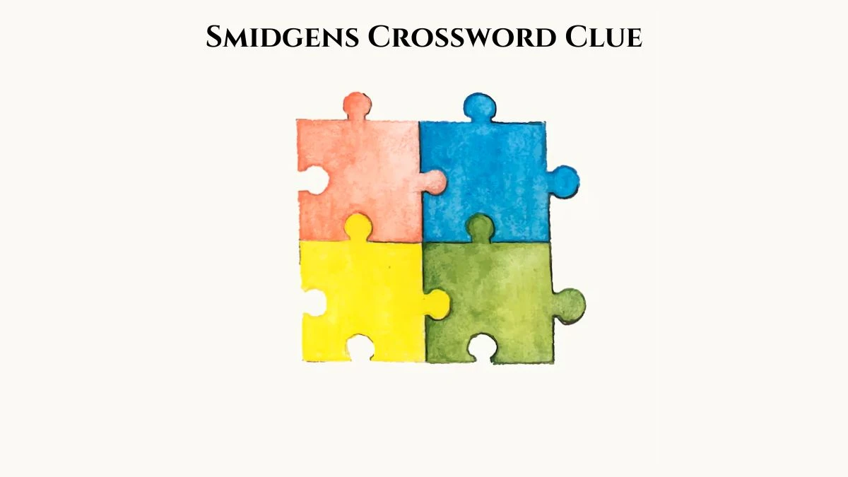 USA Today Smidgens Crossword Clue Puzzle Answer from August 03, 2024