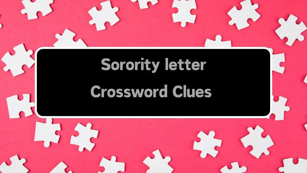 Sorority letter Crossword Clue Daily Themed 3 Letters Puzzle Answer from August 12, 2024