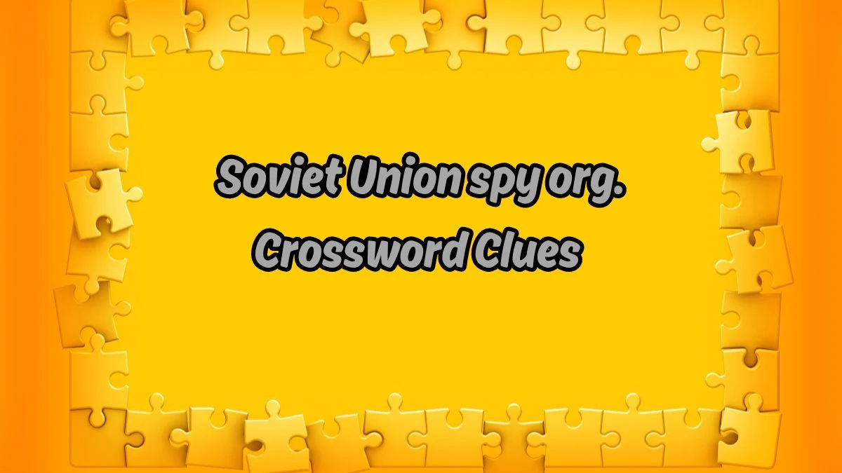 USA Today Soviet Union spy org. Crossword Clue Puzzle Answer from August 12, 2024