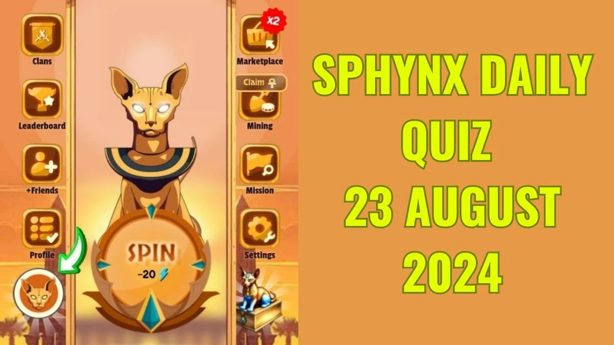 Sphynx Daily Quiz 23 August 2024 Today