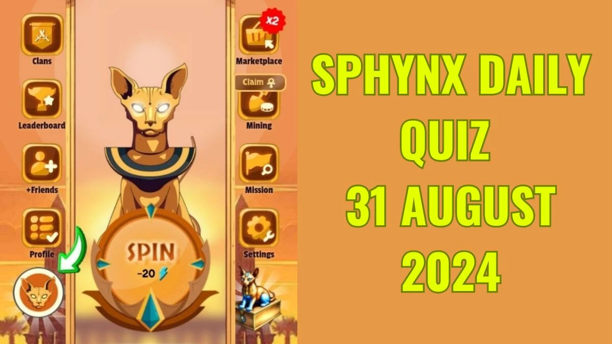 Sphynx Daily Quiz 31 August 2024 Answer Today