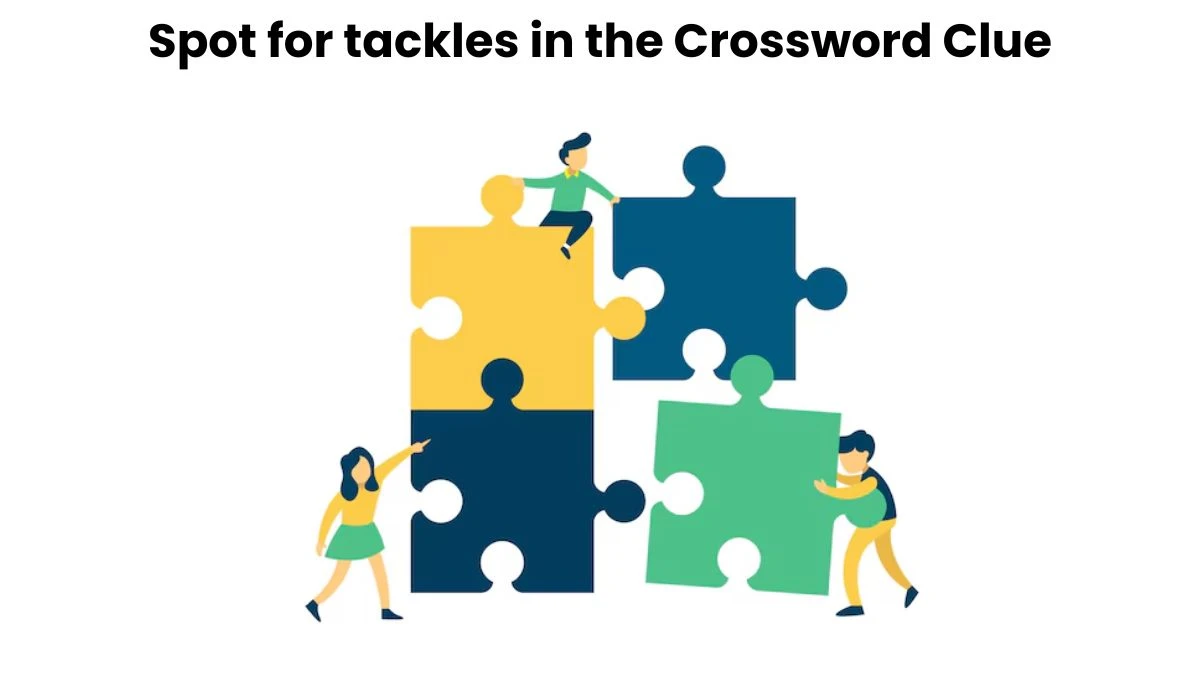 LA Times Spot for tackles in the Crossword Clue Answers with 8 Letters from August 18, 2024