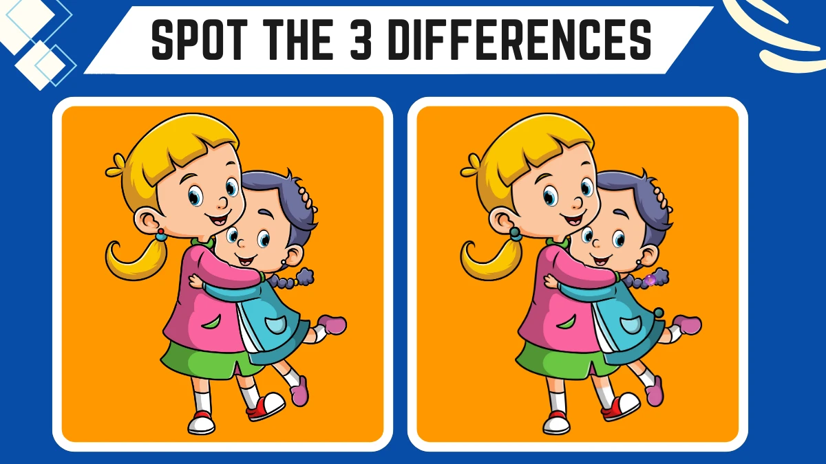 Spot the Difference Game: Only people with 50/50 Vision Can Spot the 3 Differences in this Sisters Image in 8 Secs