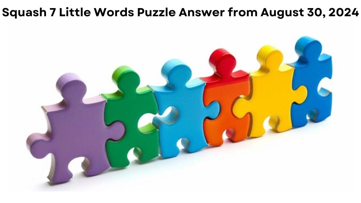 Squash 7 Little Words Puzzle Answer from August 30, 2024