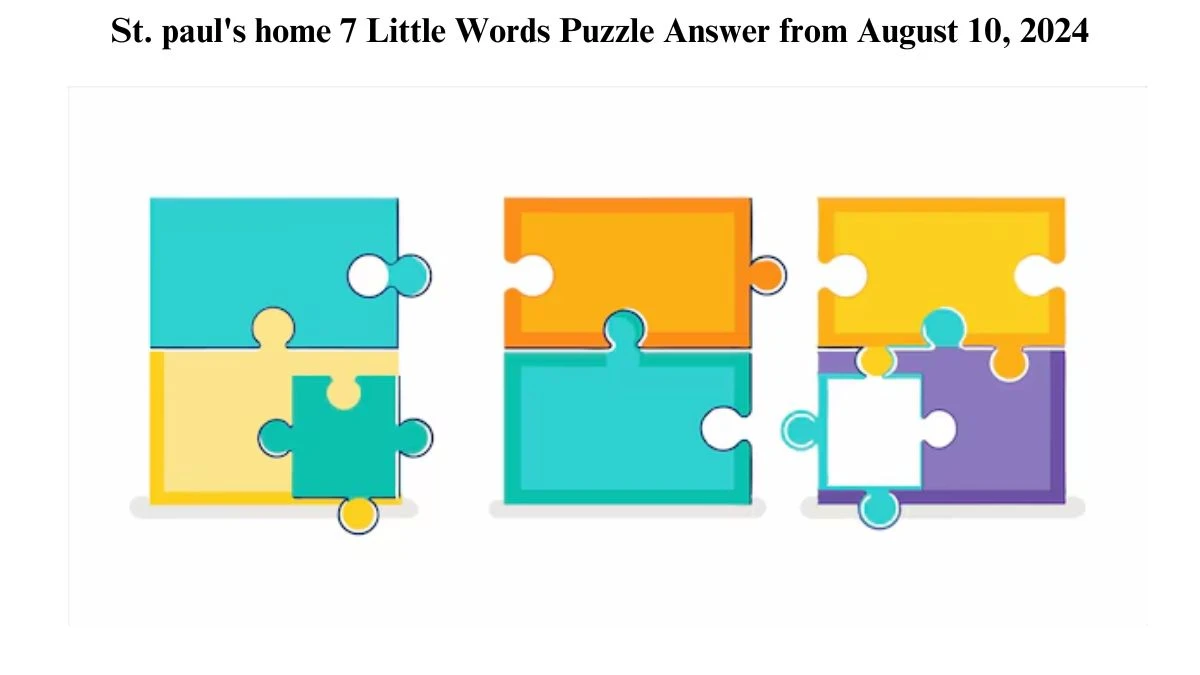 St. paul's home 7 Little Words Puzzle Answer from August 10, 2024