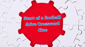 NYT Start of a football drive (11) Crossword Clue Puzzle Answer from August 02, 2024