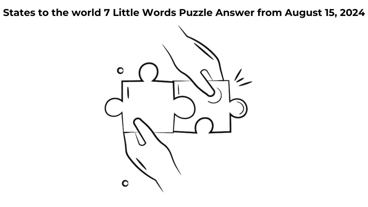 States to the world 7 Little Words Puzzle Answer from August 15, 2024