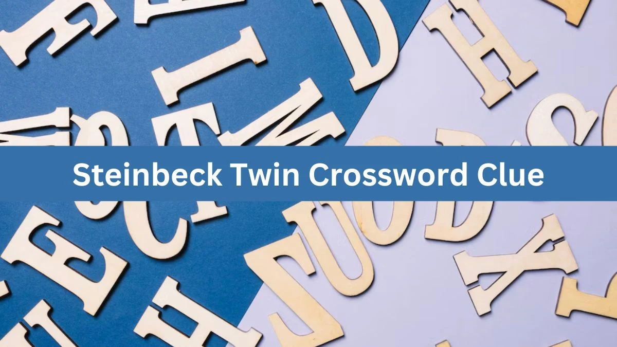 LA Times Steinbeck Twin Crossword Clue Puzzle Answer from August 03, 2024