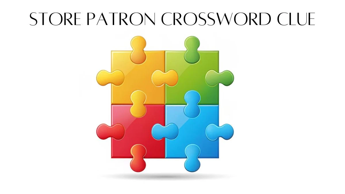 Store patron Daily Commuter Crossword Clue Puzzle Answer from August 09, 2024