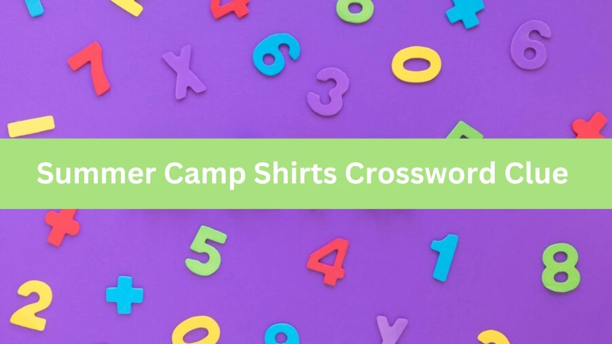 USA Today Summer Camp Shirts Crossword Clue Puzzle Answer from August 09, 2024