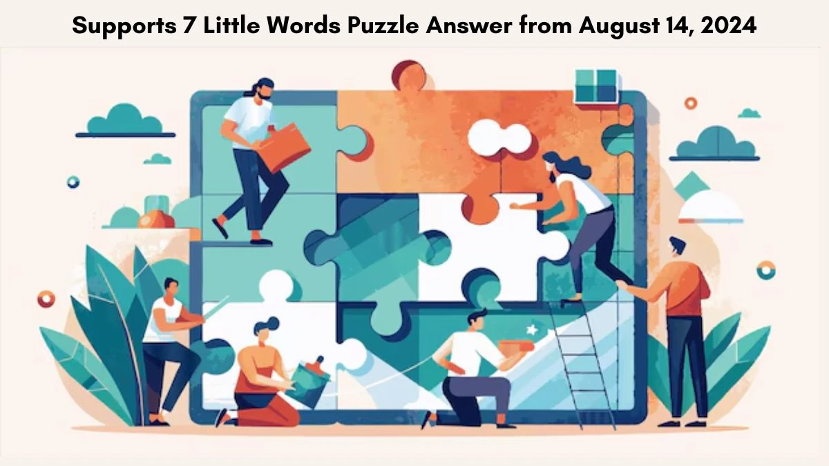 Supports 7 Little Words Puzzle Answer from August 14, 2024