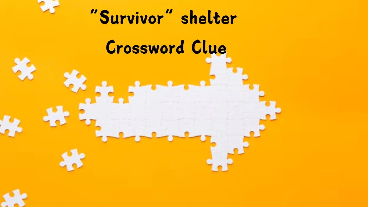 NYT “Survivor” shelter (3) Crossword Clue Puzzle Answer from August 05, 2024