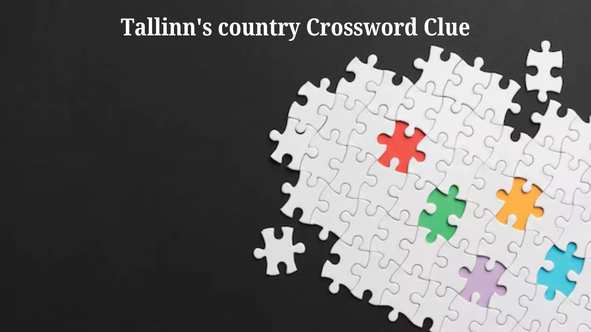 LA Times Tallinn's country Crossword Clue Puzzle Answer from August 06, 2024