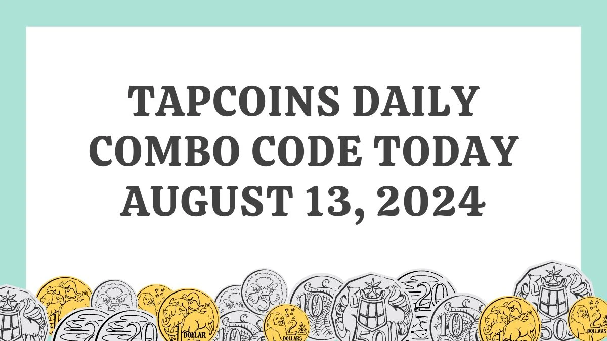 Tapcoins Daily Combo Code Today August 13, 2024