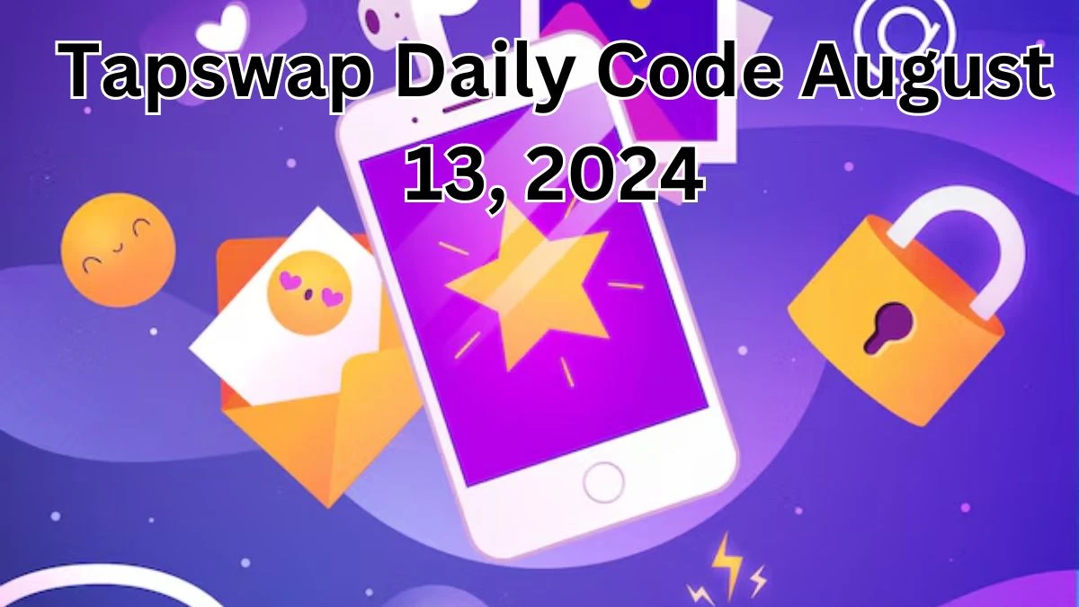 Tapswap Daily Code August 13, 2024