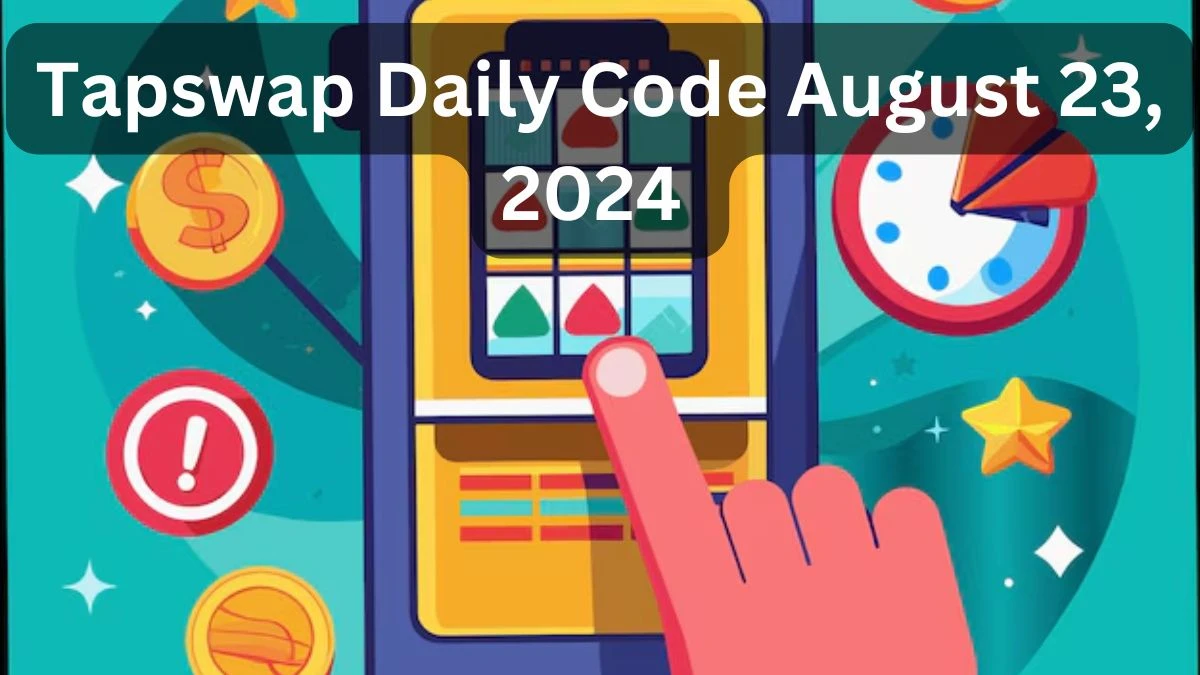 Tapswap Daily Code August 23, 2024