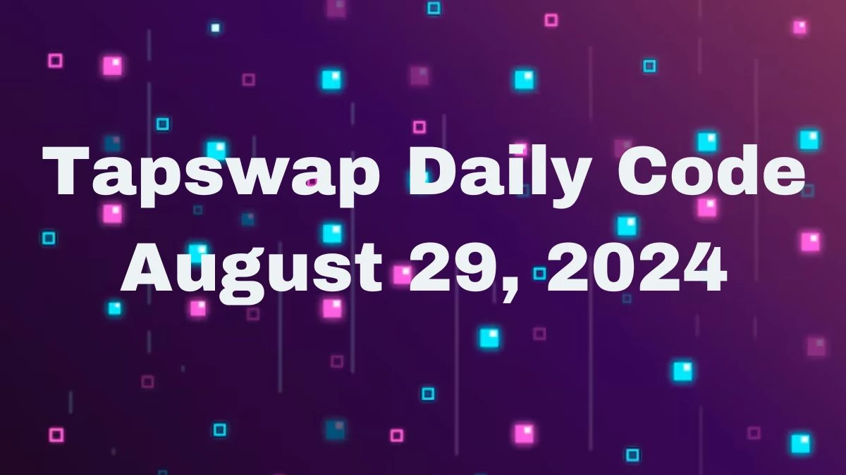 Tapswap Daily Code August 29, 2024