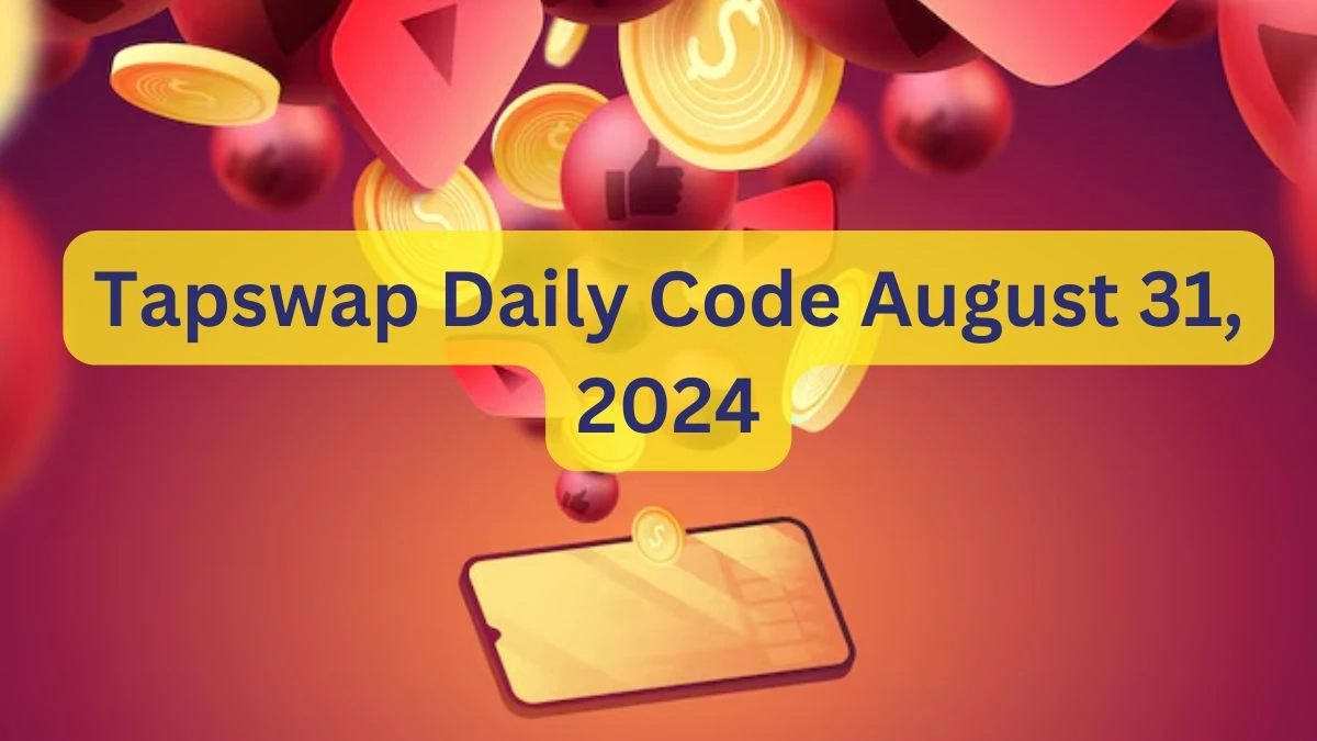 Tapswap Daily Code August 31, 2024