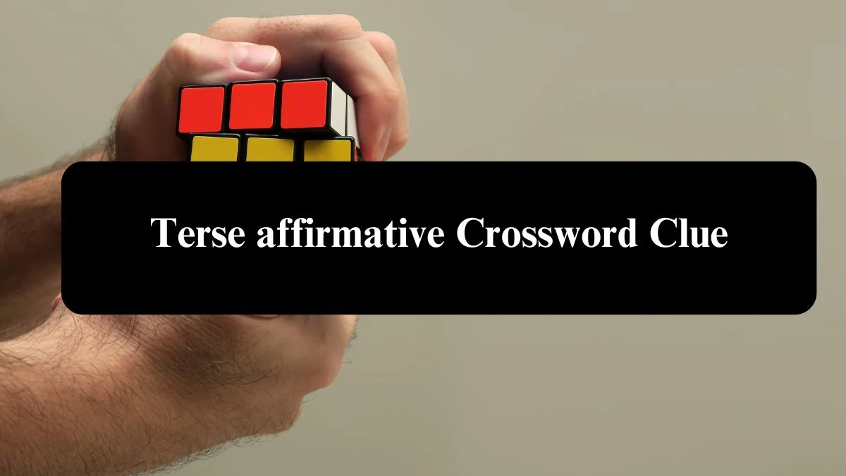 Universal Terse affirmative Crossword Clue Puzzle Answer from August 07, 2024