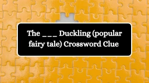 The ___ Duckling (popular fairy tale) Daily Themed Crossword Clue Answers on August 09, 2024