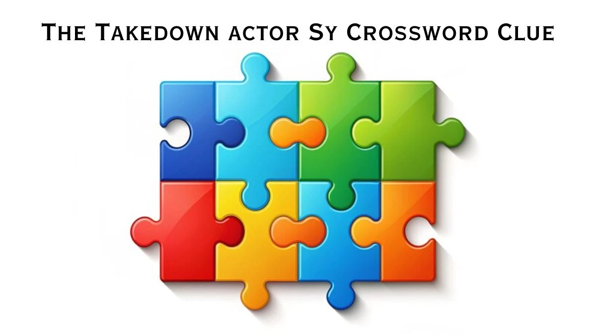 USA Today The Takedown actor Sy Crossword Clue Puzzle Answer from August 07, 2024