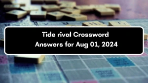 Tide rival Universal Crossword Clue Puzzle Answer from August 01, 2024