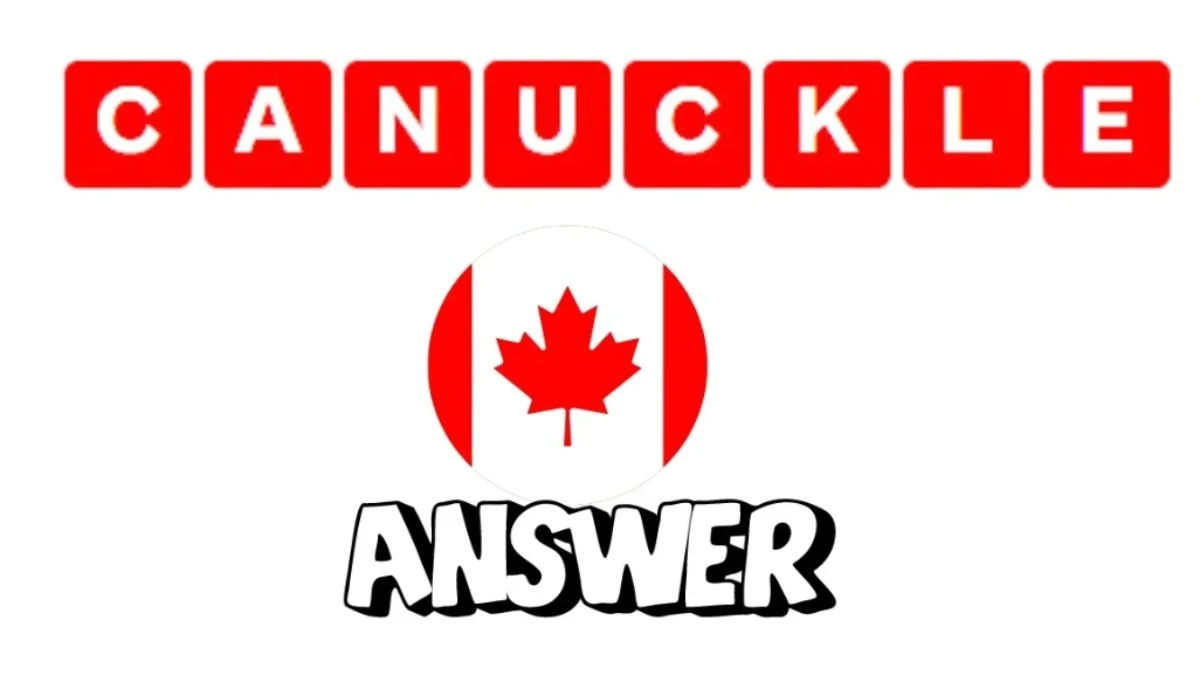 Today's Canuckle Hints, Clues & Answer for August 13 2024, Updated