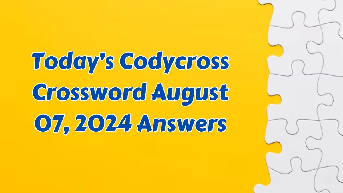 Today’s Codycross Crossword August 07, 2024 Answers