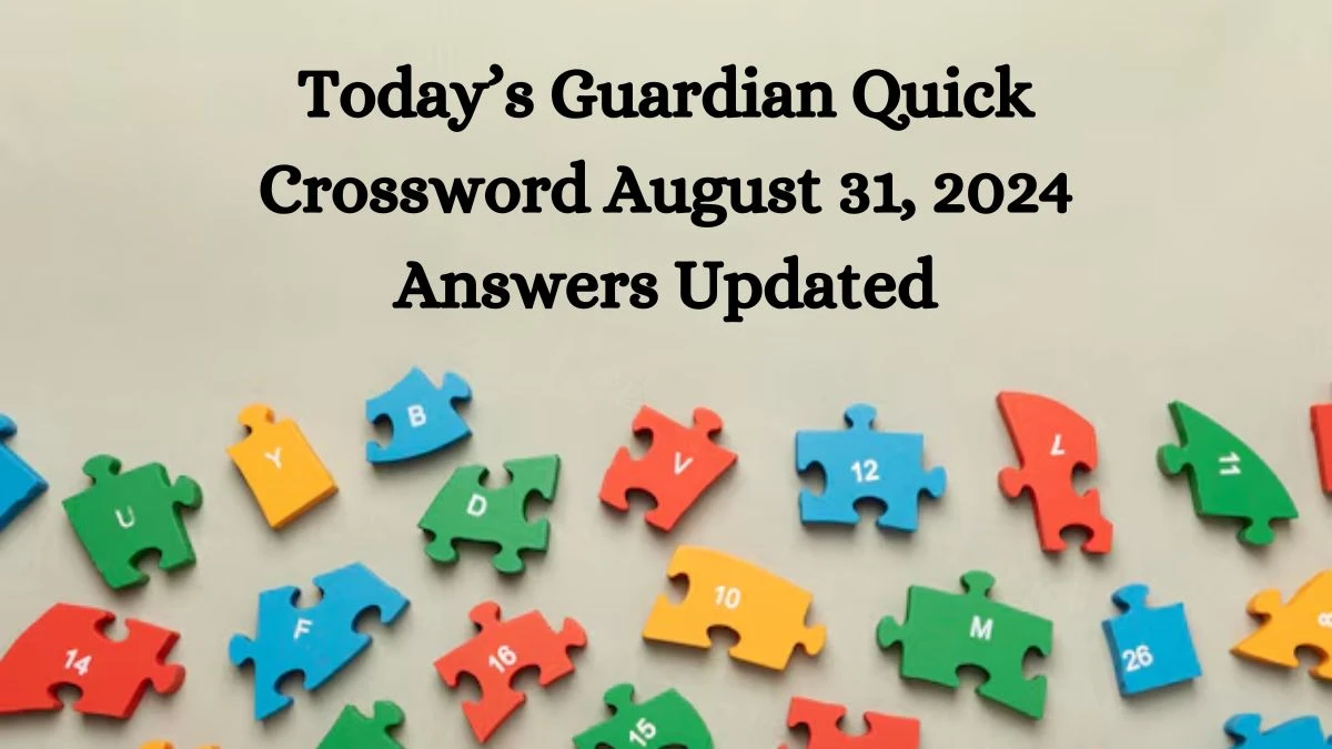 Today’s Guardian Quick Crossword August 31, 2024 Answers Updated