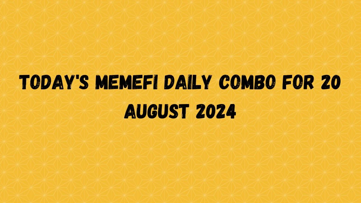 Today's Memefi Daily Combo For 20 August 2024