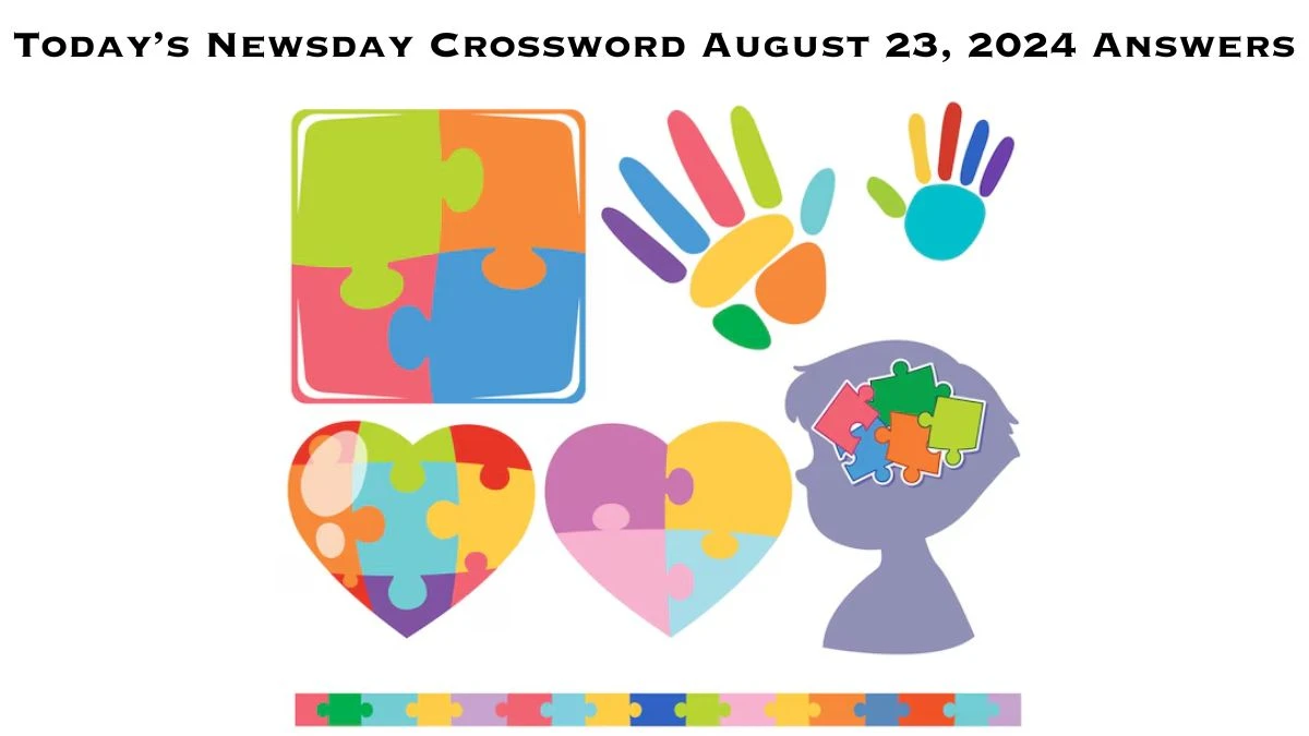 Today’s Newsday Crossword August 23, 2024 Answers