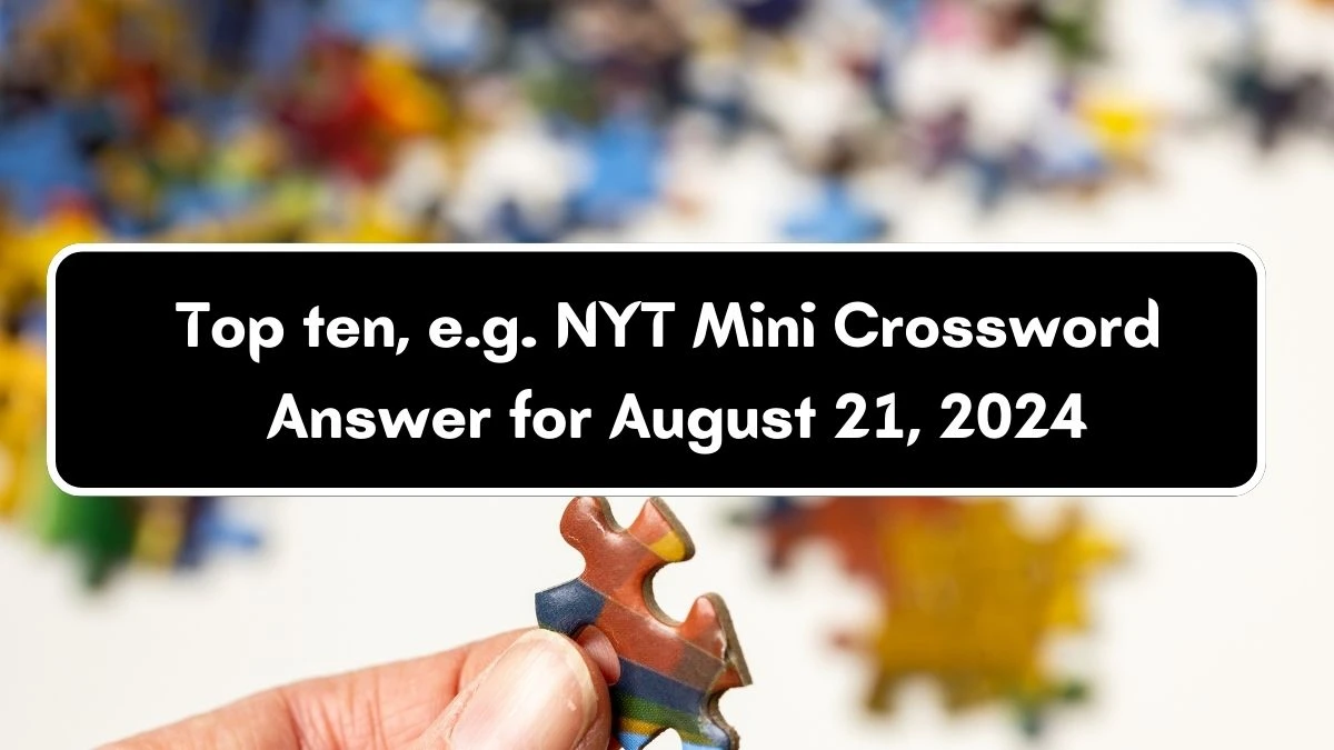 Top ten, e.g. NYT Crossword Clue Answer with 4 Letters