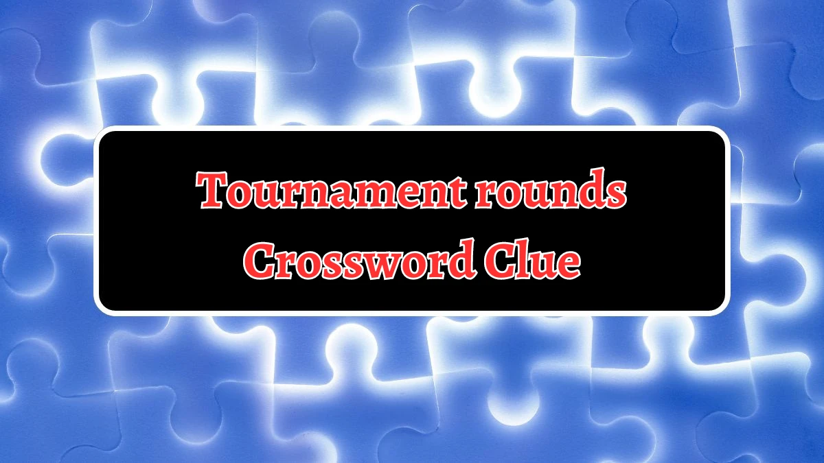 Tournament rounds Daily Commuter Crossword Clue Answers on August 12, 2024