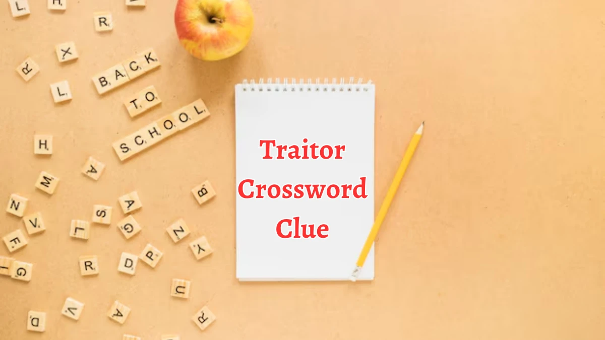 Traitor NYT Crossword Clue Puzzle Answer from August 13, 2024