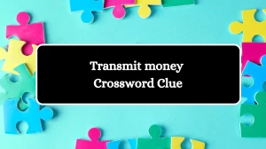 Transmit money Puzzle Page Crossword Clue Puzzle Answer from August 06, 2024