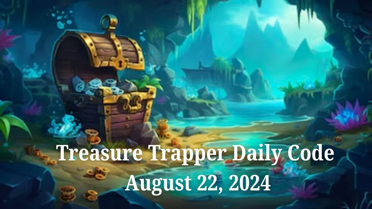 Treasure Trapper Daily Code August 22, 2024