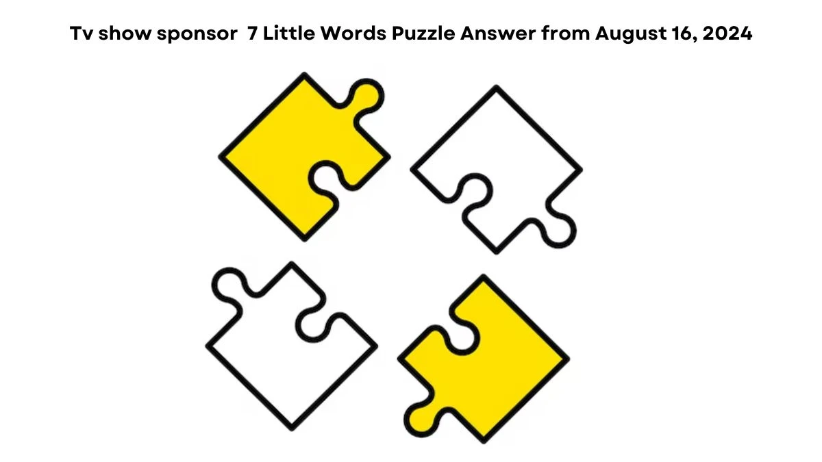 Tv show sponsor 7 Little Words Puzzle Answer from August 16, 2024