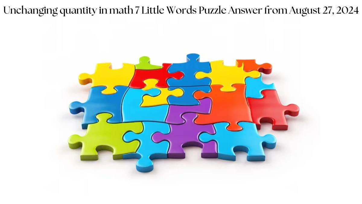 Unchanging quantity in math 7 Little Words Puzzle Answers from August 27, 2024