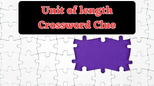 Unit of length 4 Letters Crossword Clue Puzzle Answer from August 06, 2024