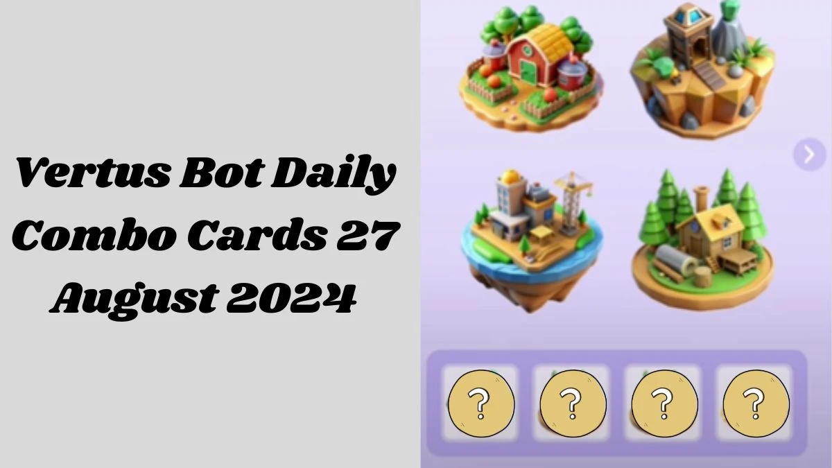 Vertus Bot Daily Combo Cards 27 August 2024